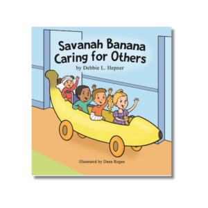 Savana Bananan Caring for Others by Debbie Hepner